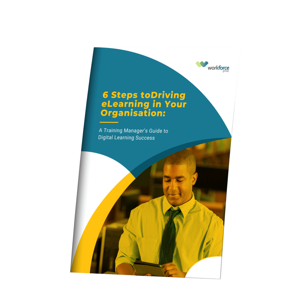 6 Steps to Implementing eLearning in Your Organisation - Workforce Group