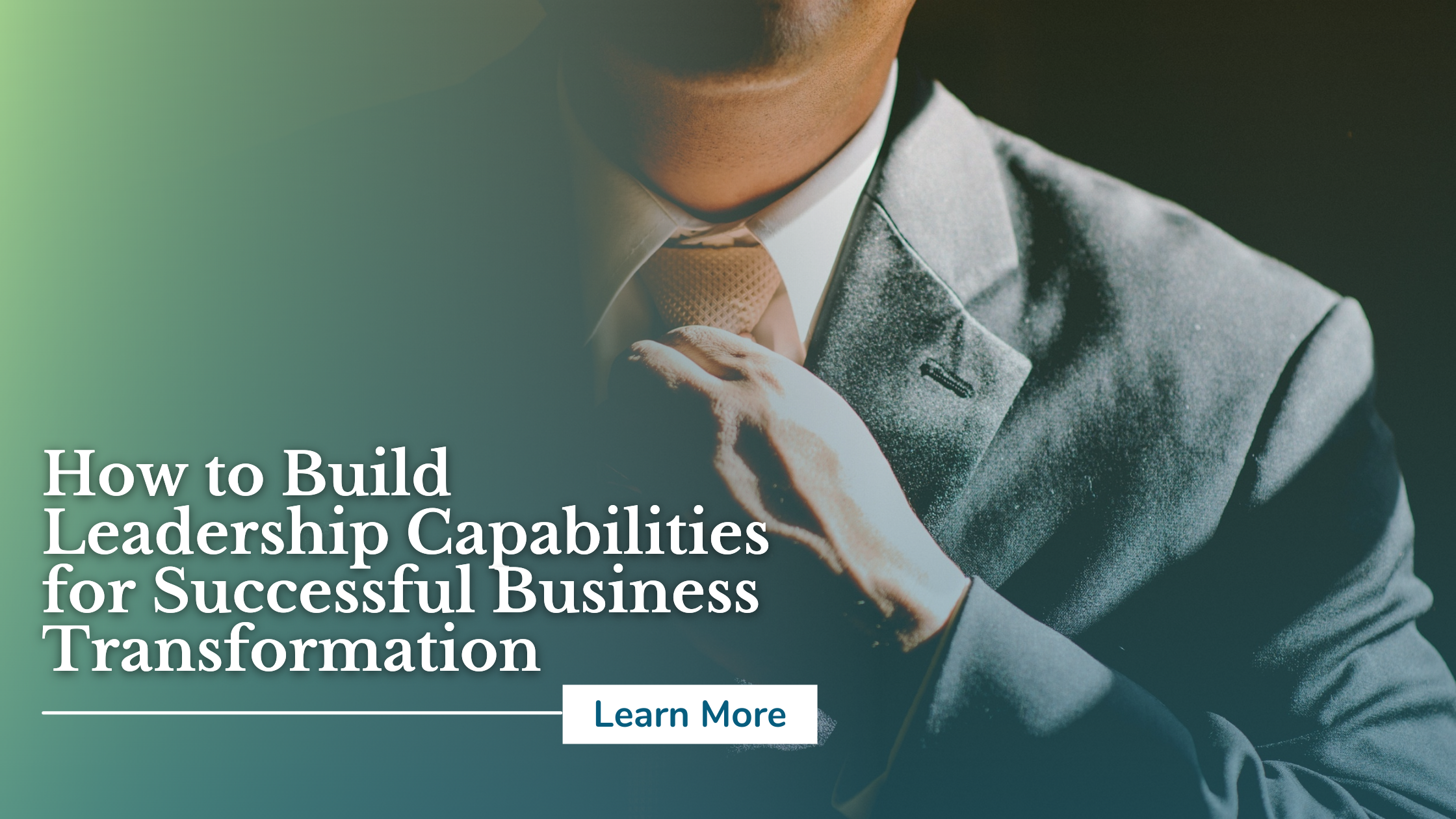 How to Build Leadership Capabilities