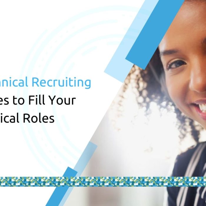6 Best Technical Recruiting Strategies to Fill Your Technical Roles